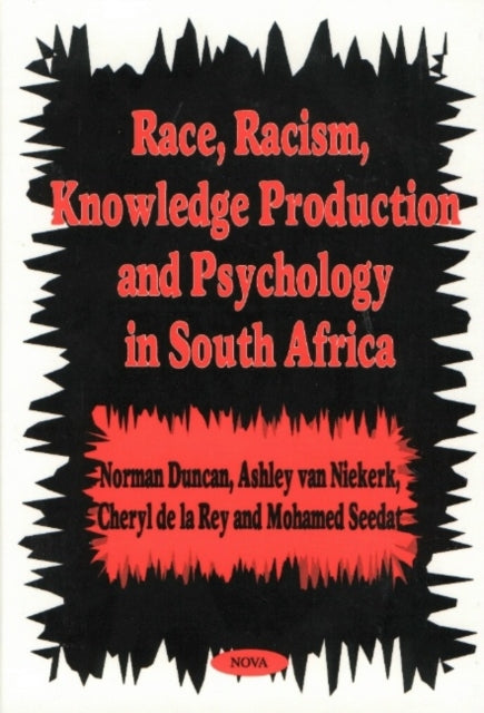Book cover of: Race, Racism, Knowledge Production & Psychology in South Africa