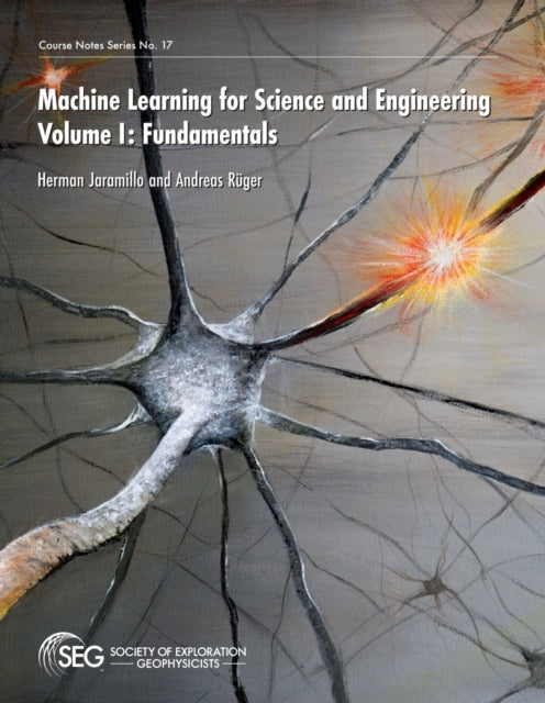 Book cover of: Machine Learning for Science and Engineering. By: Herman Jaramillo Villegas
