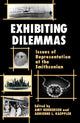 Book cover of: Exhibiting Dilemmas. By: Henderson A