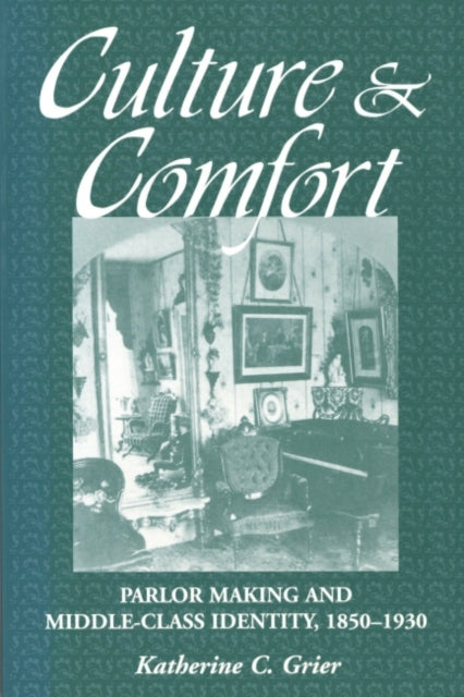 Book cover of: Culture and Comfort. By: Grier Kc