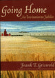 Book cover of: Going Home. By: Frank T. Griswold