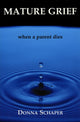 Book cover of: Mature Grief. By: Donna Schaper