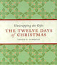 Book cover of: Twelve Days of Christmas. By: Curtis G. Almquist