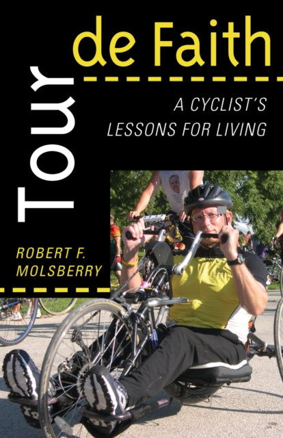 Book cover of: Tour de Faith. By: Robert F. Molsberry