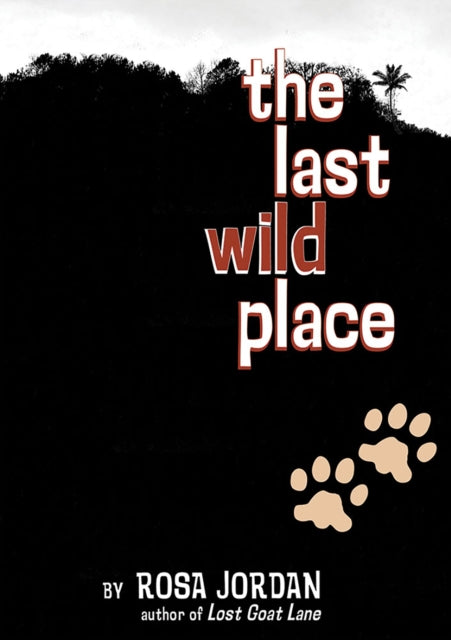 Book cover of: Last Wild Place. By: Rosa Jordan