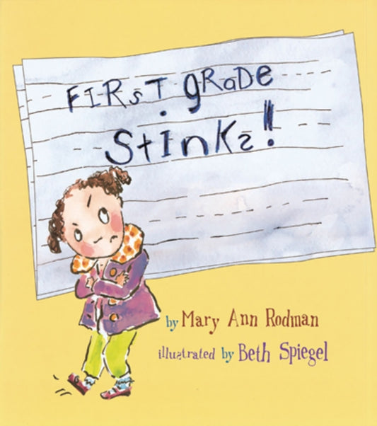 Book cover of: First Grade Stinks!. By: Mary Ann Rodman