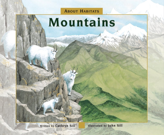 Book cover of: About Habitats: Mountains. By: Cathryn P. Sill