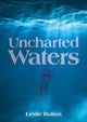 Book cover of: Uncharted Waters. By: Leslie Bulion