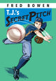 Book cover of: T.j.'s Secret Pitch. By: Fred Bowen