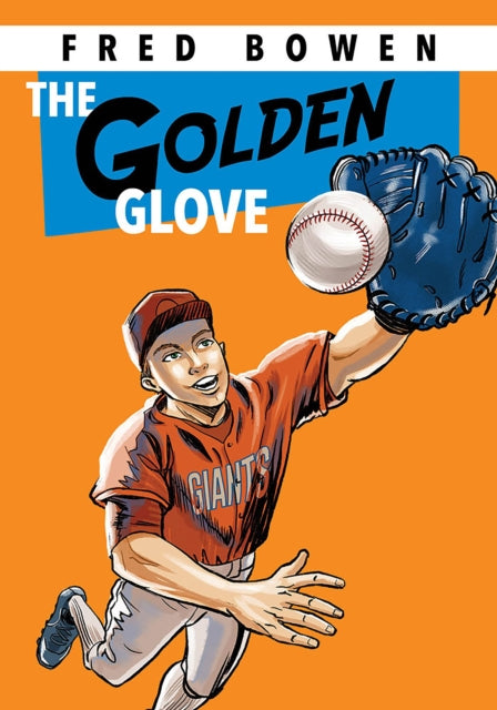 Book cover of: Golden Glove. By: Fred Bowen