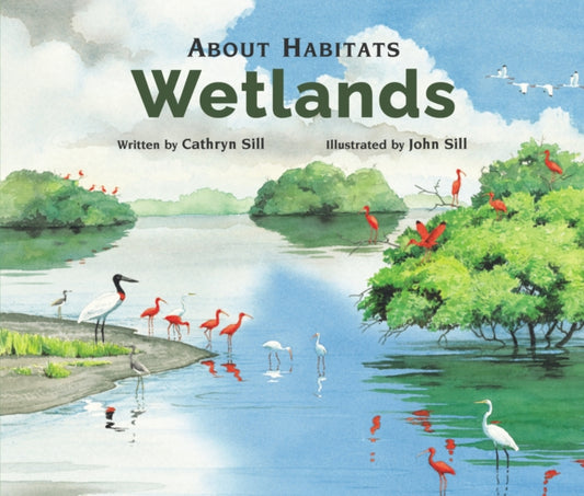 Book cover of: Wetlands. By: Cathryn P. Sill