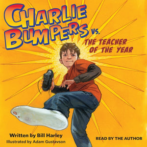 Charlie Bumpers Vs. the Teacher of the Year