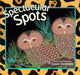 Book cover of: Spectacular Spots. By: Susan Stockdale