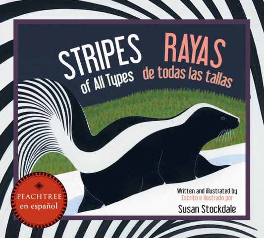 Book cover of: Stripes of All Types / Rayas de todas las tallas. By: Susan Stockdale