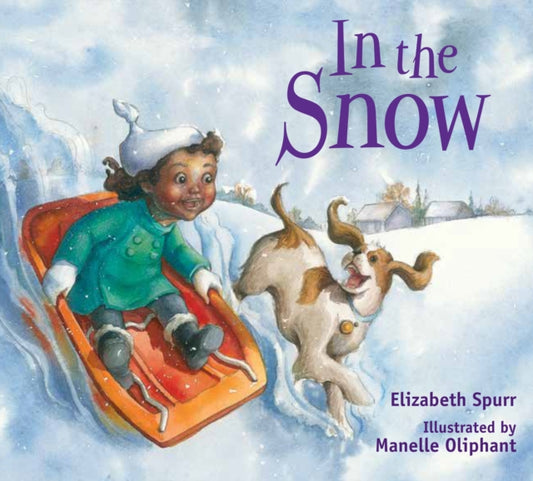 Book cover of: In the Snow. By: Elizabeth Spurr