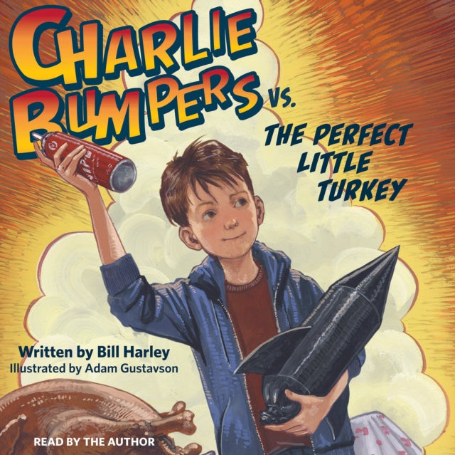 Book cover of: Charlie Bumpers Vs. the Perfect Little Turkey