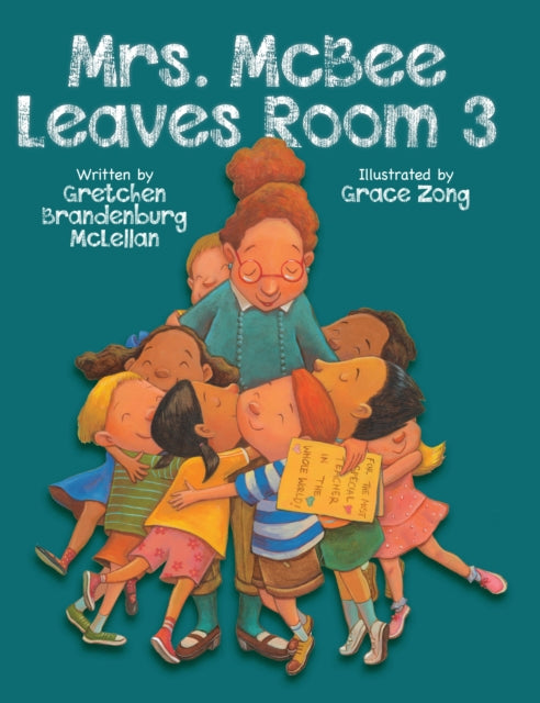 Book cover of: Mrs. McBee Leaves Room 3. By: Gretchen Brandenburg McLellan