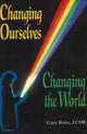 Book cover of: Changing Ourselves, Changing the World. By: Gary, Ph.D. Reiss