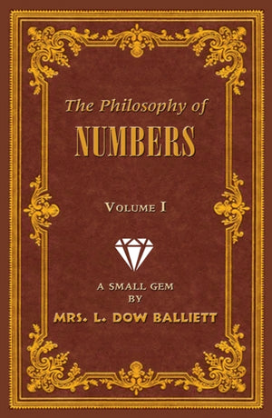 The Philosophy of Numbers Volume 1