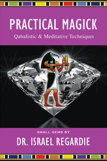 Book cover of: Practical Magick. By: Israel Regardie