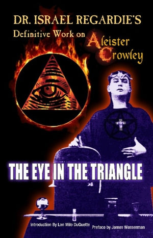 Dr Israel Regardie'i lõplik töö Aleister Crowley kohta