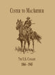 Book cover of: From Custer to MacArthur: The 7th U.S. Cavalry (1866-1945). By: Edward Daily