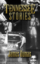 Book cover of: Tennessee Stories. By: James Dumas