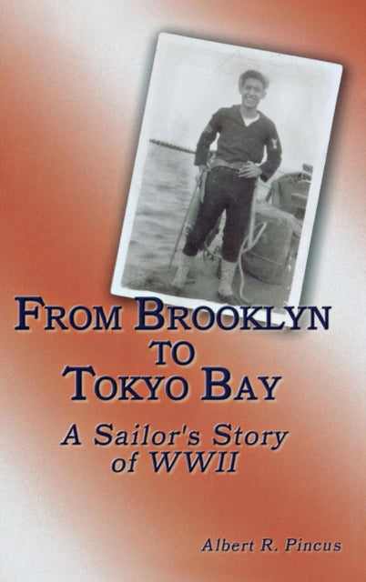 Book cover of: From Brooklyn to Tokyo Bay. By: Albert R. Pincus