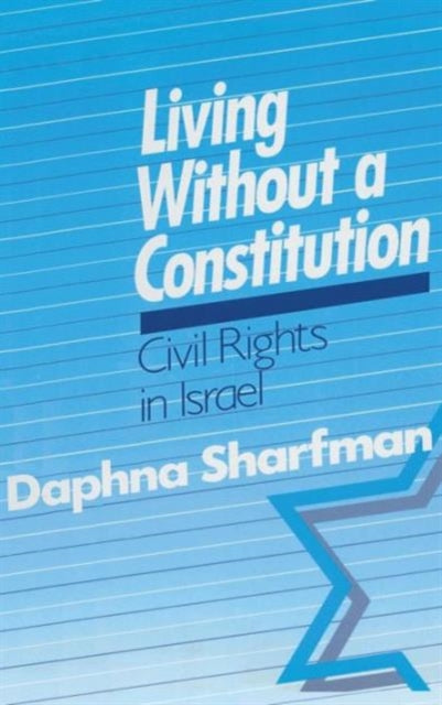 Book cover of: Living without a Constitution
