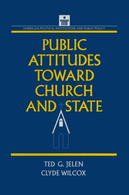 Book cover of: Public Attitudes Toward Church and State