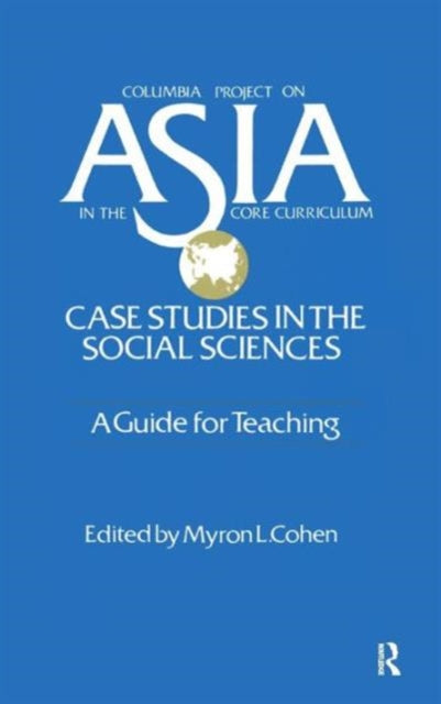 Book cover of: Asia: Case Studies in the Social Sciences - A Guide for Teaching