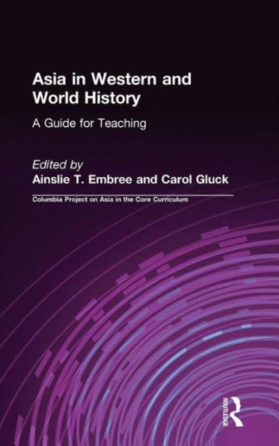 Book cover of: Asia in Western and World History: A Guide for Teaching