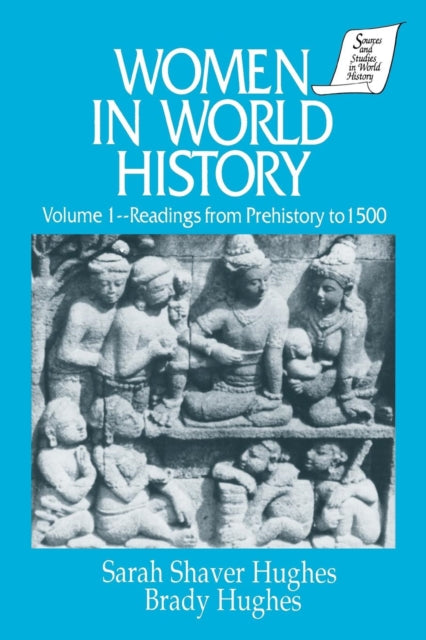 Book cover of: Women in World History: v. 1: Readings from Prehistory to 1500