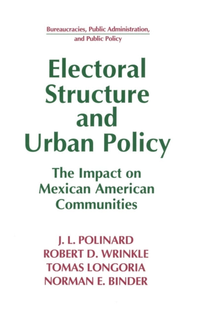 Book cover of: Electoral Structure and Urban Policy. By: J. L. Polinard