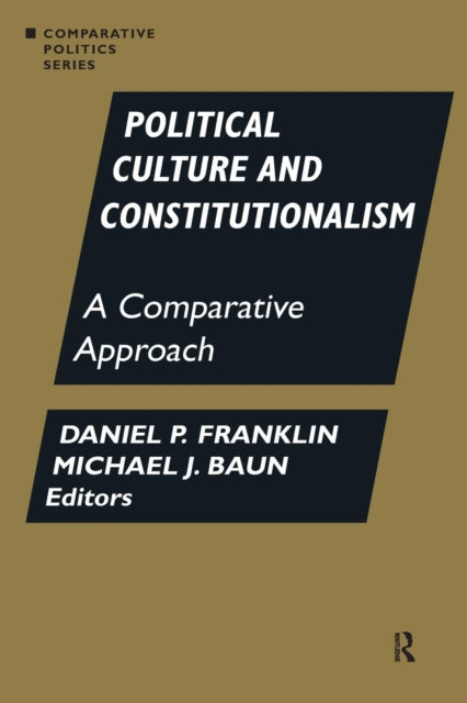 Book cover of: Political Culture and Constitutionalism: A Comparative Approach. By: Daniel P. Franklin