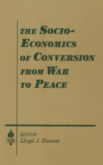 Book cover of: Socio-economics of Conversion from War to Peace
