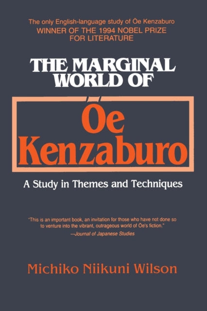 Book cover of: Marginal World of Oe Kenzaburo: A Study of Themes and Techniques. By: Michiko Niikuni Wilson