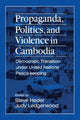 Book cover of: Propaganda, Politics and Violence in Cambodia