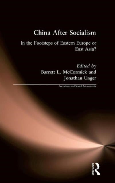 Book cover of: China After Socialism: In the Footsteps of Eastern Europe or East Asia?