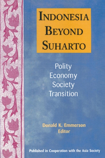 Book cover of: Indonesia Beyond Suharto. By: Donald K. Emmerson