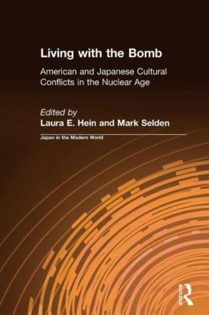 Book cover of: Living with the Bomb: American and Japanese Cultural Conflicts in the Nuclear Age