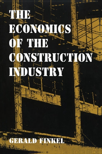 Book cover of: Economics of the Construction Industry
