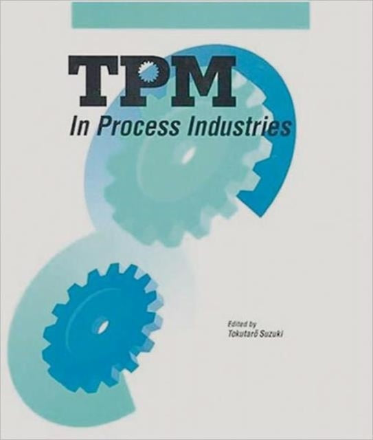 Book cover of: TPM in Process Industries