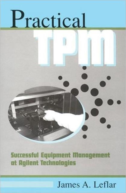 Book cover of: Practical TPM. By: James A. Leflar