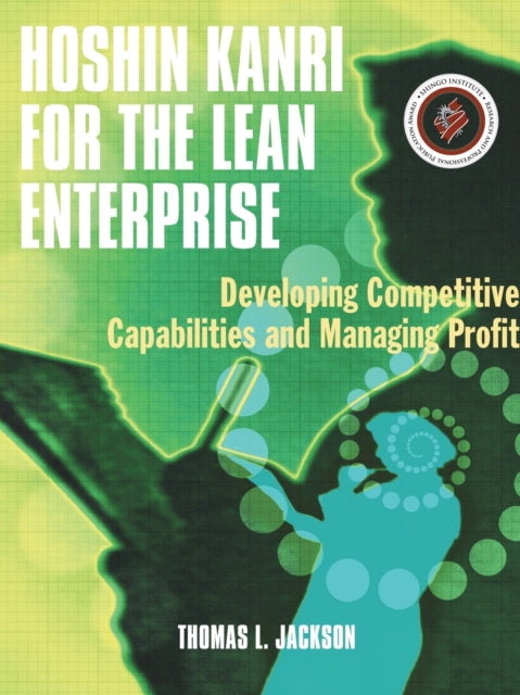 Book cover of: Hoshin Kanri for the Lean Enterprise. By: Thomas L. Jackson
