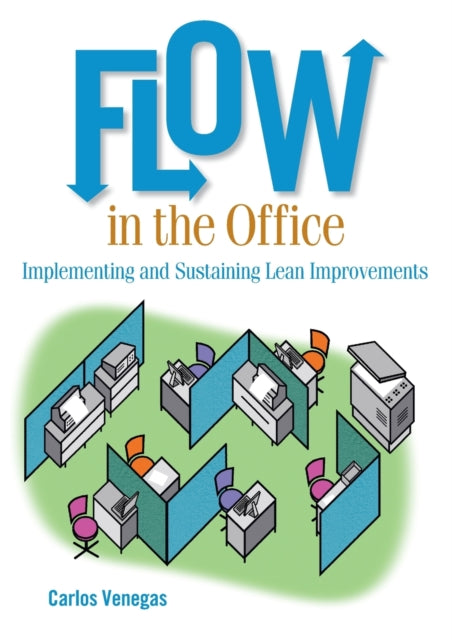 Book cover of: Flow in the Office. By: Carlos Venegas