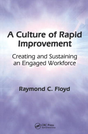A Culture of Rapid Improvement