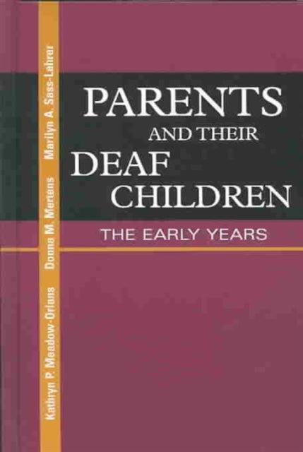 Book cover of: Parents and Their Deaf Children. By: Kathryn P. Meadow-Orlans