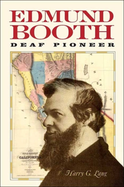 Book cover of: Edmund Booth – Deaf Pioneer. By: Harry G. Lang