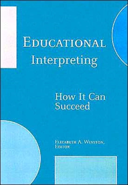 Book cover of: Educational Interpreting. By: Elizabeth A. Winston